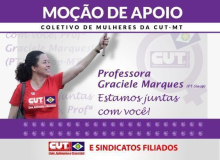 Moção de Apoio da CUT-MT à vereadora Graciele Marques de Sinop