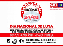 CUT-MT convoca classe trabalhadora para Ato Nacional de Lockdown no dia 24/03